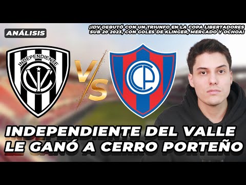 ¡Con Kendry! Independiente del Valle venció 3-1 a Cerro Porteño en la Copa Libertadores Sub 20 2023