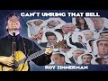 Can't Unring That Bell - Roy Zimmerman