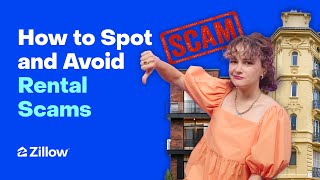 How to Spot and Avoid Rentals Scams | Learn with Zillow