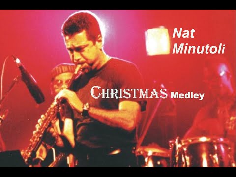 Nat Minutoli - Christmas Medley (Soprano Sax)