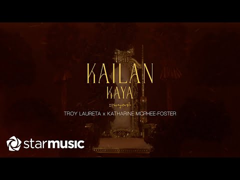 Troy Laureta x Katharine Mcphee Foster - Kailan Kaya (Lyrics)