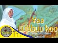 New Yaa Lubbuu Koo F Ttuu Birhaanee Lammii Faaruu Gaabbii Afaan Oromoo