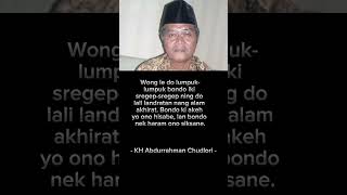Download lagu Kata Bijak KH Abdurrahman Chudlori I Bondo Ki, Akeh Yo Ono Hisabe, Lan Bondo Nek Haram Ono Siksane mp3