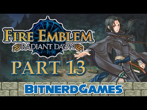 Fire Emblem: Radiant Dawn Part 13 - Bound for the Tower (Classic Stream)