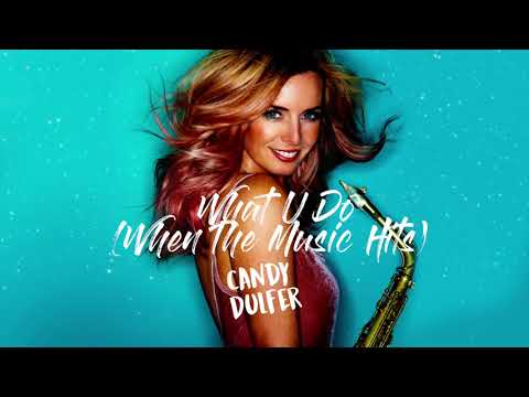Candy Dulfer - What U Do (Official Audio)