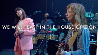 We Will Feast in the House of Zion