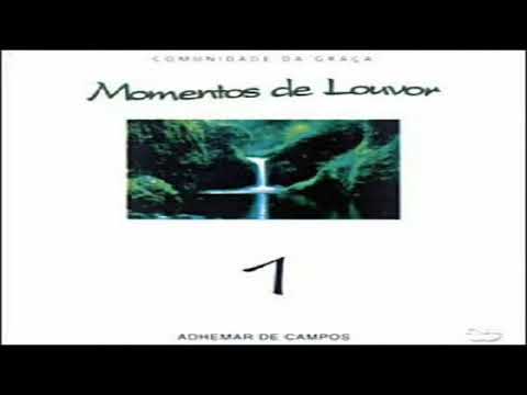 Adhemar de Campos Momentos de Louvor Vol.1