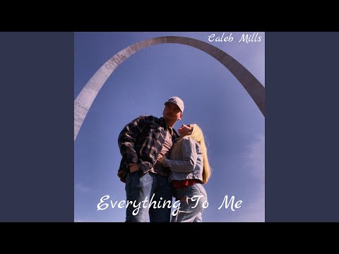 Everything To Me