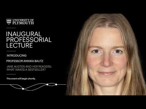 Jane Austen and her readers: what makes a bestseller? – Professor Annika Bautz