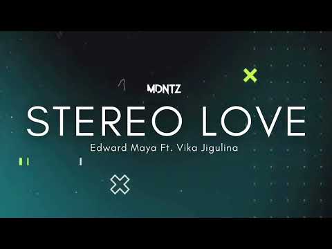 Edward Maya & Vika Jigulina - Stereo Love (MDNTZ Re-Work) [Exclusive]