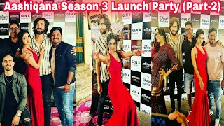 Aashiqana season 3 launch party (part-2) 💓|new update of aashiqana season 3 #aashiqana #yash #chikki
