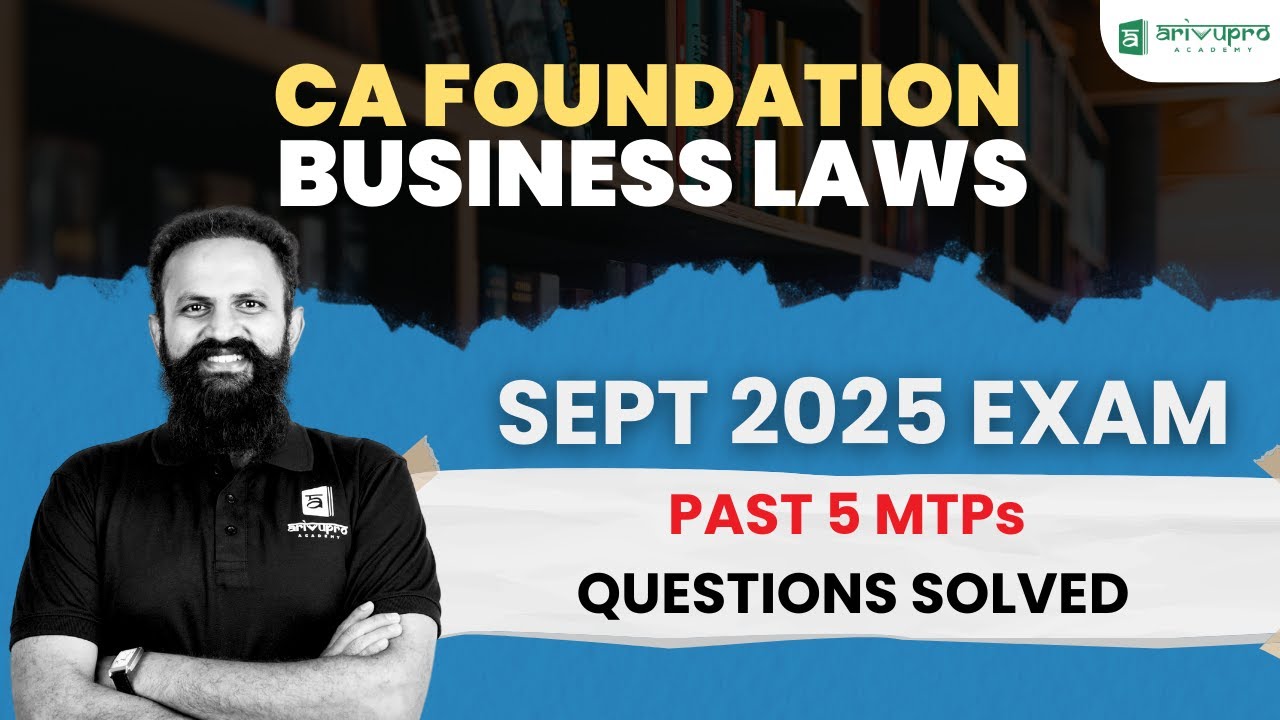 CA Foundation Business Law | Past 5 MTP Solved | Sept 2025 Exam | CS Sai