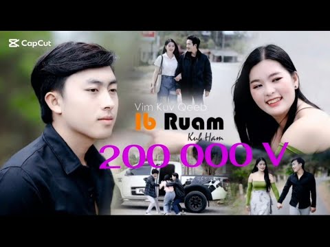 vim kuv Qeeb ib Ruam / kub ham [ official MV 2025 ]