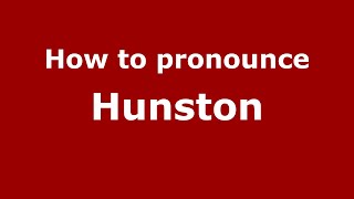 How to pronounce Hunston