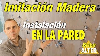 IMITACION MADERA EN LA PARED, INSTALACION AZULEJO PORCELANICO VERTICAL EN UN BAÑO O ASEO.