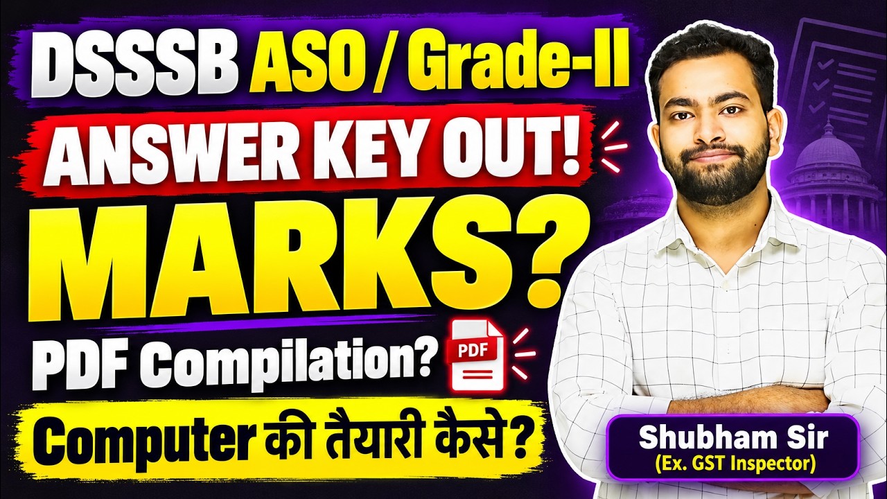 DSSSB ASO & Grade-II Answer Key 2026 Out | Marks? | All Shifts Compilation | Tier-2 Strategy