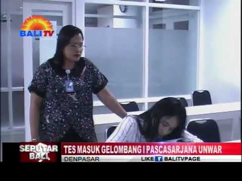TES PENERIMAAN MAHASISWA BARU PASCASARJANA UNWAR TAHUN 2018 GEL.I