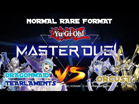 Dragonmaid Tearlament Mill vs Orcust (Tier 1) | Normal-Rare (NR) Format | Yu-Gi-Oh! Master Duel