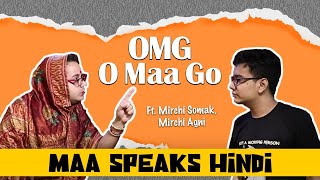 OMG - O Maa Go - Maa Speaks Hindi