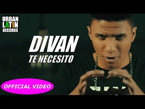 DIVAN - TE NECESITO - (OFFICIAL VIDEO)