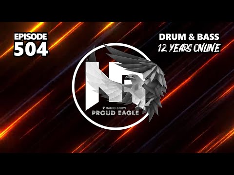 Nelver - Proud Eagle Radio Show #504 @ 12 YEARS ONLINE [Pirate Station Radio] (24-01-2024) Drum&Bass