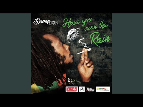 Have You Seen the Rain