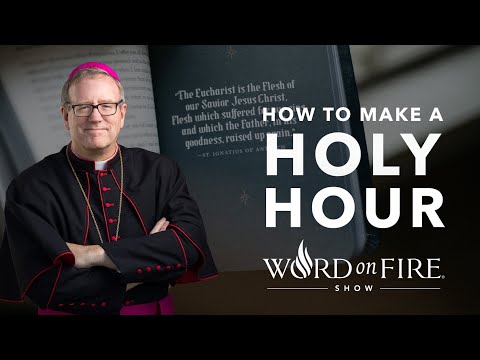 How to Make a Holy Hour