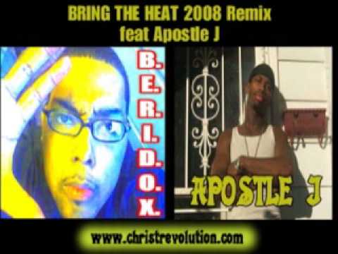 Bring The Heat 2008 Remix feat Apostle J