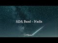 ADA Band Nadia Lirik Lagu