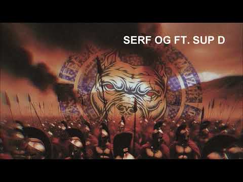 SERF OG FT. SUP D - HA'ATEIHO YOUNG SPARTAN (FHTM)