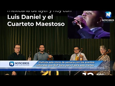 ESTE MARTES 12 DE SEPTIEMBRE, DISFRUTA DE LOS EVENTOS CULTURALES QUE SLP TIENE PARA TI