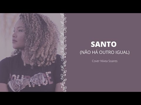 Santo (não Há Outro Igual) video