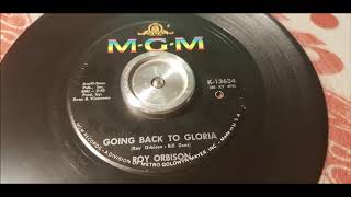 Roy Orbison - Going Back To Gloria - 1966 Teen - MGM K 13634