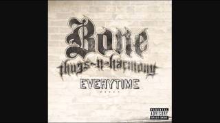 Bone Thugs-N-Harmony - Everytime