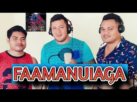 FAAMANUIAGA - TIR Boys - Dr. Rome Production - New Samoan Song