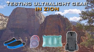 Ultralight Gear Tested in Zion National Park (Surprising First Impressions!)