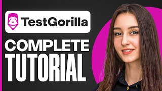 How to Use TestGorilla 2025 | Step-by-Step Hiring Assessment Guide