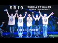 SB19 SIMULA AT WAKAS WORLD TOUR KICKOFF PHILIPPINE ARENA (FULL CONCERT)