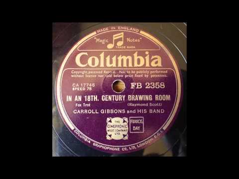 In an 18th Century Drawing Room, Carroll Gibbons, 1939