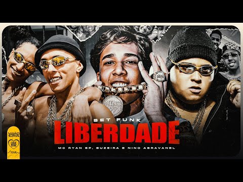SET LIBERDADE - Nino Abravanel, MC Ryan SP, Buzeira, MC Kako, MC Kadu, MC Paiva (Love Funk)