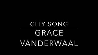 City Song - Grace VanderWaal Lyric Video