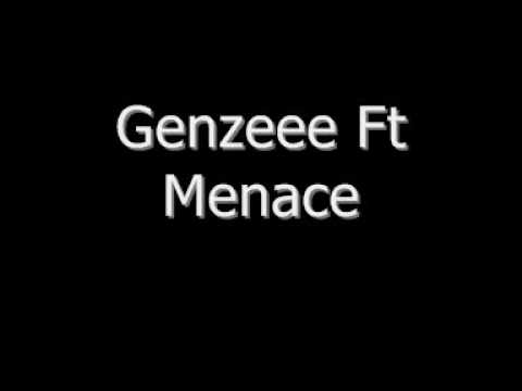 Genzee Ft Menace