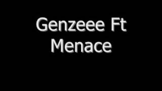 Genzee Ft Menace