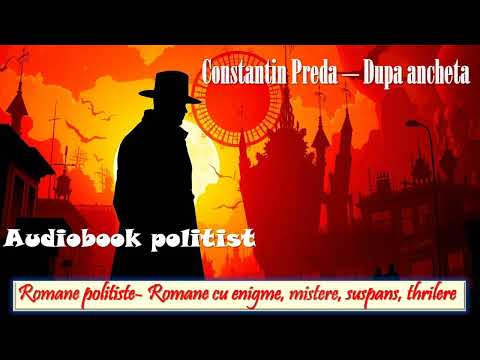 Constantin Preda – Dupa ancheta 1969, Scurte povestiri politiste #cartiaudio#fyp#carteazilei#romania