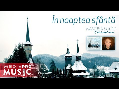 Narcisa Suciu – In noaptea sfanta Video Narcisa Suciu – In noaptea sfanta Video