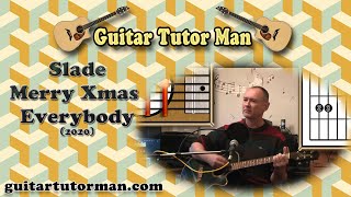 Merry Xmas Everybody - Slade - Acoustic Guitar Tutorial (2020 version Ft. my son Jason on lead etc.)