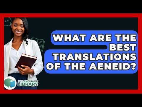 What Are The Best Translations Of The Aeneid? - The Language Library