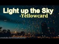 Light up the Sky - Yellowcard [Lyrics] 