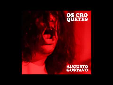 Os Croquetes - Augusto Gustavo