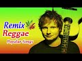New Male Reggae Songs 2018 New Reggae Remix Of Popular Songs 2018 Best Reggae Music 2018